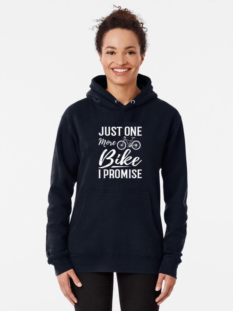 Just One More Bike I Promise Cycling Hoodie - Image 4